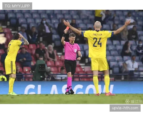 《红牌风波：欧洲杯赛场纪律与球队命运的隐秘关联引关注》
